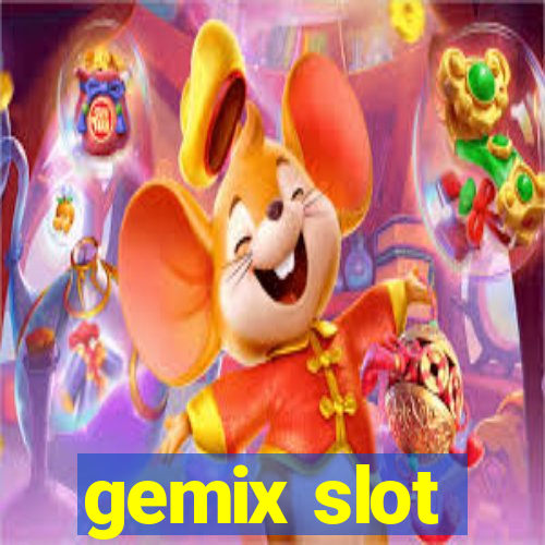 gemix slot